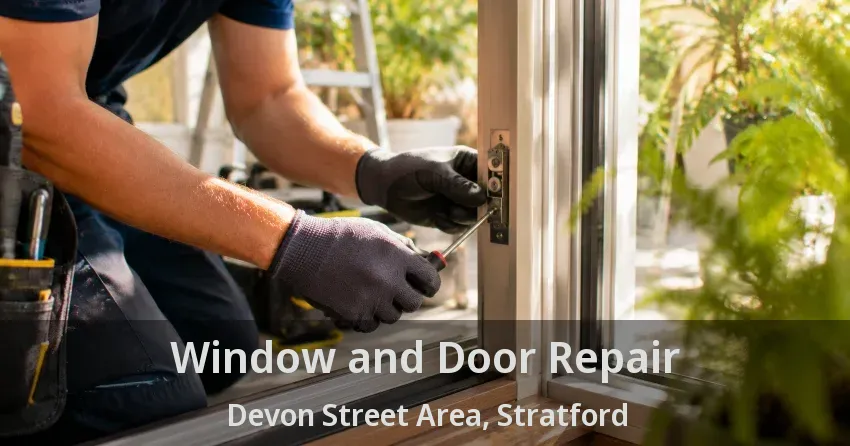Window and Door Repair Devon Street Area, Stratford - ON