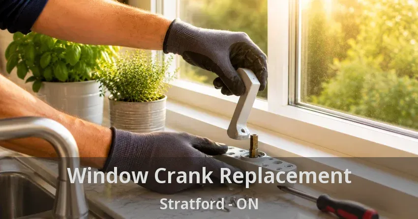 Window Crank Replacement Stratford - ON