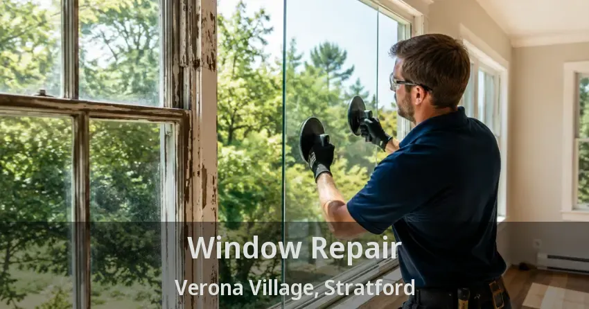 Window Repair Verona Village, Stratford - ON