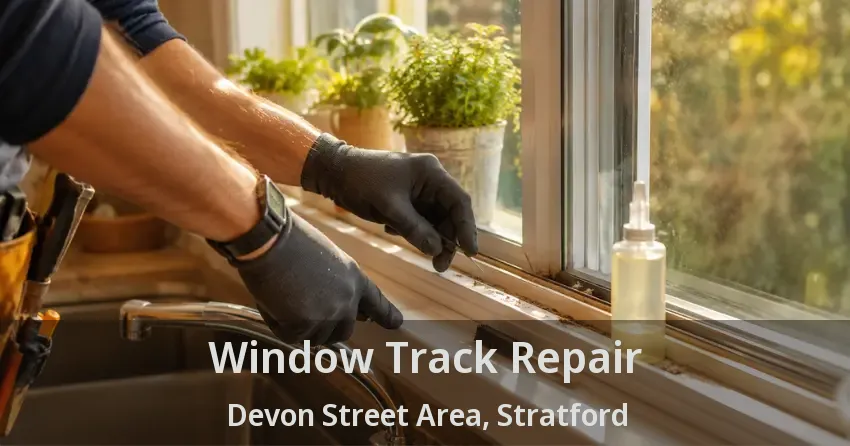 Window Track Repair Devon Street Area, Stratford - ON